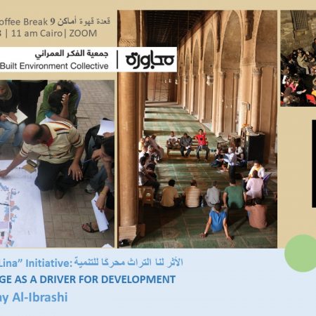 Coffee#9 Heritage as a Driver for Development | By: May Al-Ibrashy